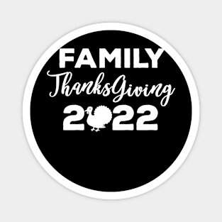 Family Thanksgiving 2022 Magnet